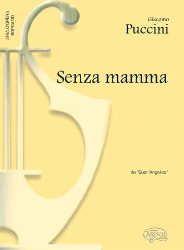 Carisch PUCCINI GIACOMO - SENZA MAMMA - PIANO VOIX SOPRANO