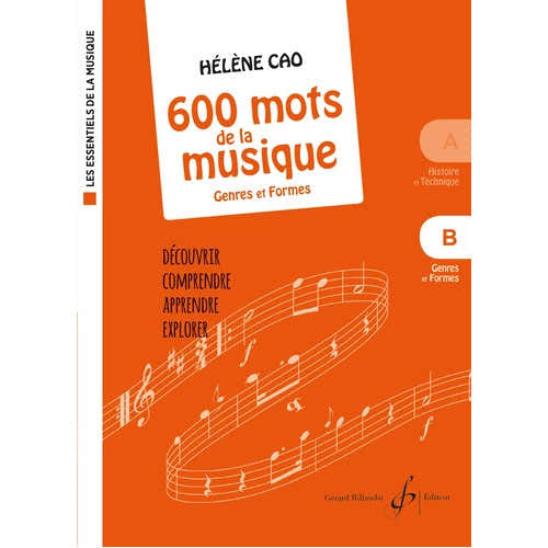 Billaudot Cao Helene - 600 Mots De La Musique Vol.b : Genres et Formes