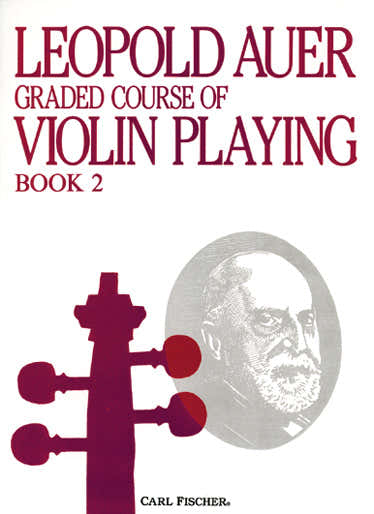 AUER LEOPOLD - GRADED COURSE OF VIOLIN PLAYING VOL.2