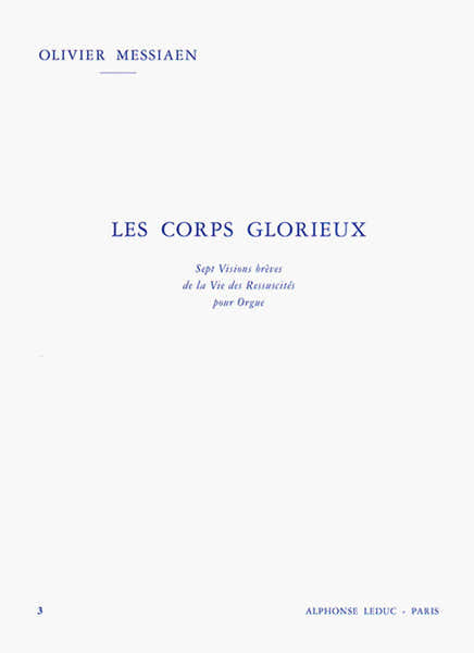 Messiaen Olivier - Les Corps Glorieux Vol.3 - Orgue