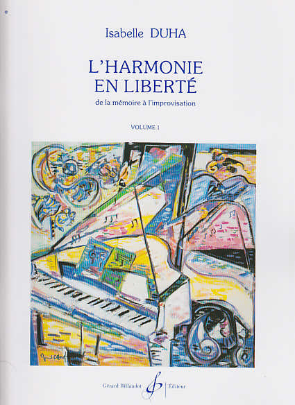 Billaudot Duha Iselle - L'Ie En Liberte De La Memoire A L'Rovisation Vol.1