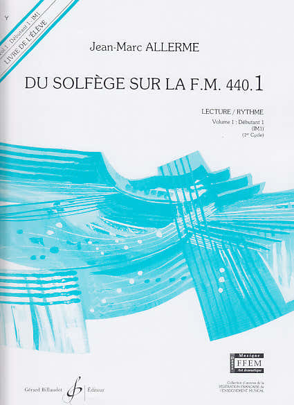 Billaudot Du Solfège Sur La FM 440.1 Élève - Allerme