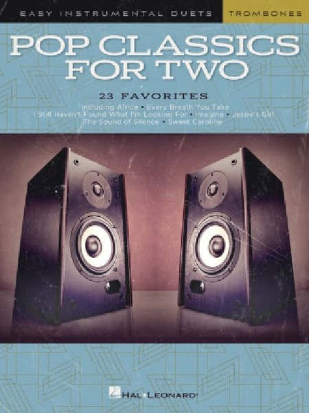 Pop Classics For Two - Easy Duets - Trombone - 2 Trombones