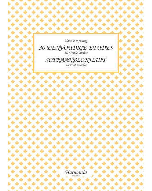 KEUNING H. P. - 30 ETUDES SIMPLES - FLUTE A BEC SOPRANO