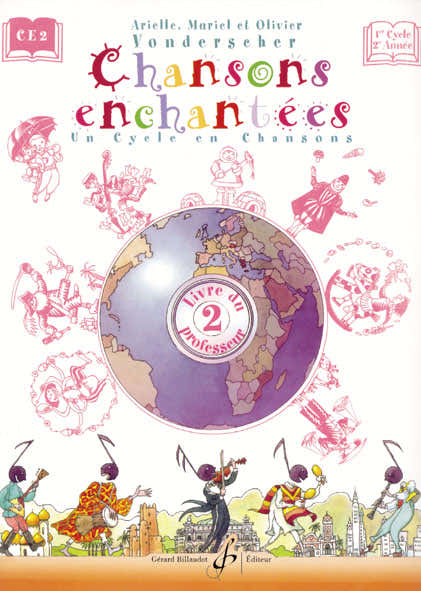 Billaudot Vonderscher Arielle - Chansons Enchantees Volume 2 - Livre Du Professeur