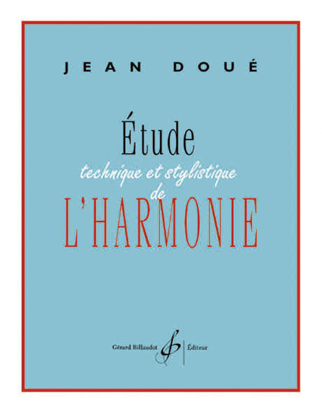 Billaudot Doue Jean - Etude Technique et Stylistique De L'harmonie