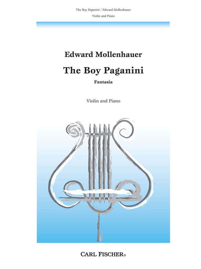 MOLLENHAUER EDWARD - THE BOY PAGANINI - VIOLIN AND PIANO