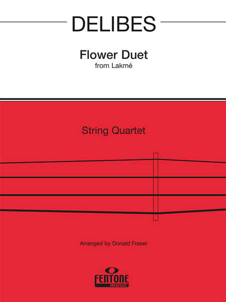 DELIBES L. - FLOWER DUET FROM LAKME - QUATUOR CORDES