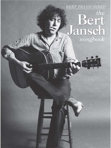 Bert Transcribed - The Bert Jansch Songbook - Guitar Tab