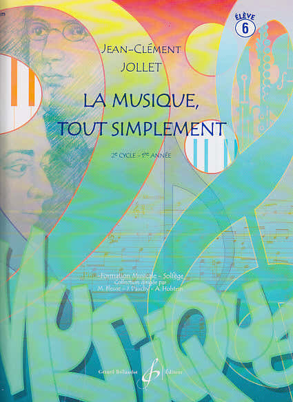 Billaudot Jollet JEAN-clement - La Musique Tout Simplement Vol.6 (élève)