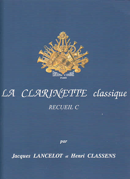 Lancelot Jacques e Classens Henri - Il Clarinetto Classico Raccolta C