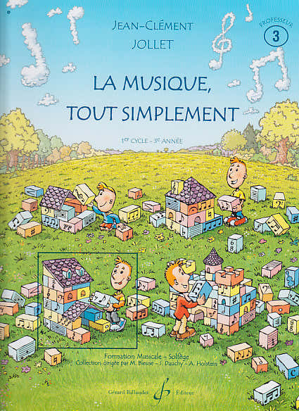 Billaudot Jollet JEAN-clément - La Musique Tout Simplement Volume 3 Professeur