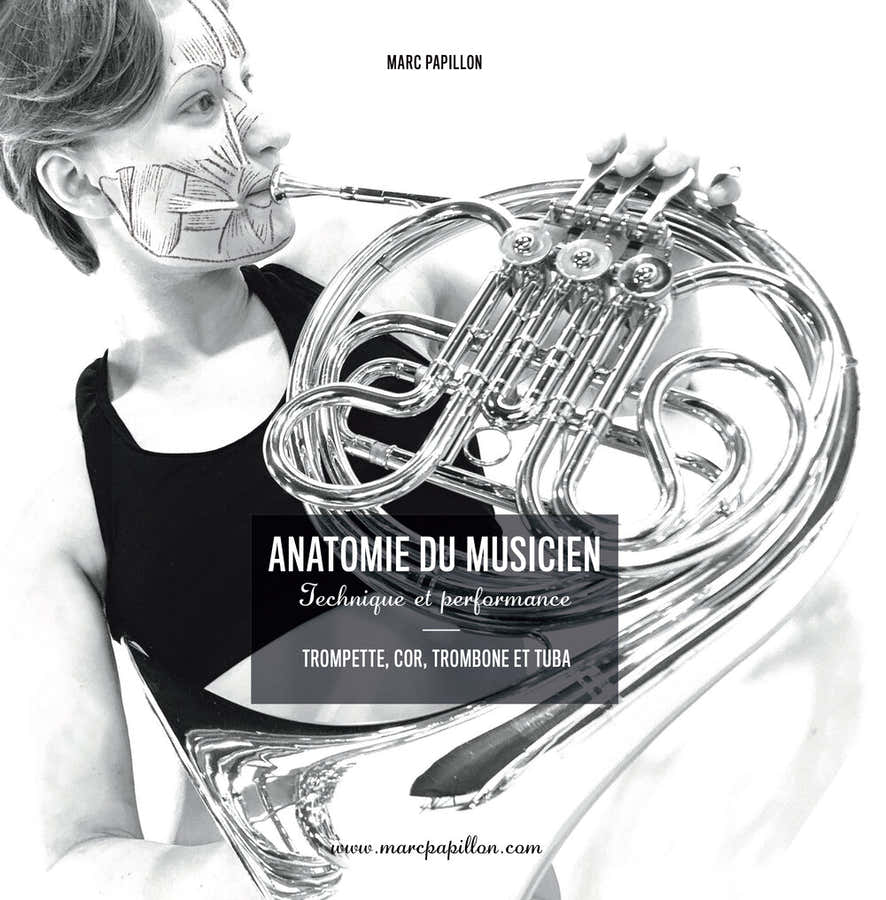 PAPILLON MARC - Anatomia del musicista - Tecnica e prestazione - Ottoni