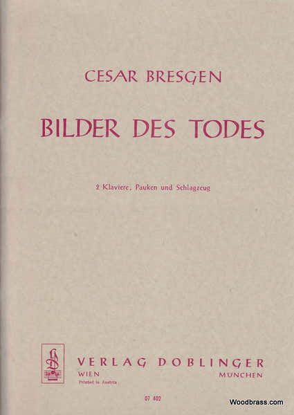 Bresgen C. - Bilder Des Todes - Deux Pianos & Percussions
