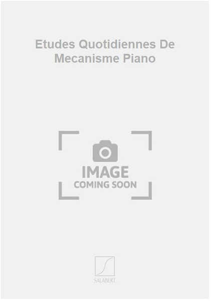 Etudes Quotidiennes De Mecanisme Piano