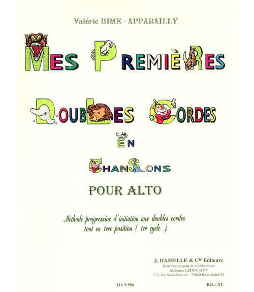 Hamelle Editeurs BIME-apparailly - Mes Premieres Doubles Cordes En Chansons - Alto