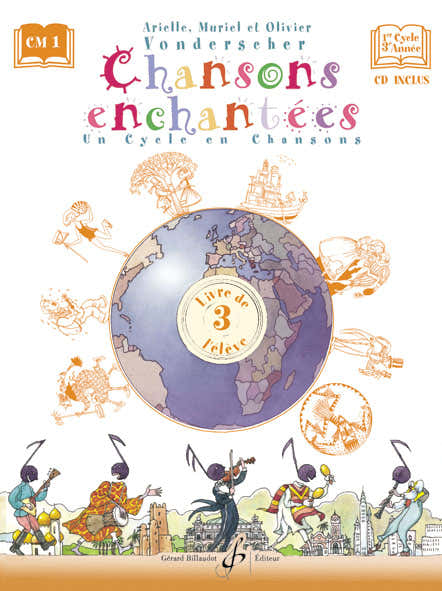 Billaudot Chansons Enchantées Vol.3 (Élève) - Vonderscher