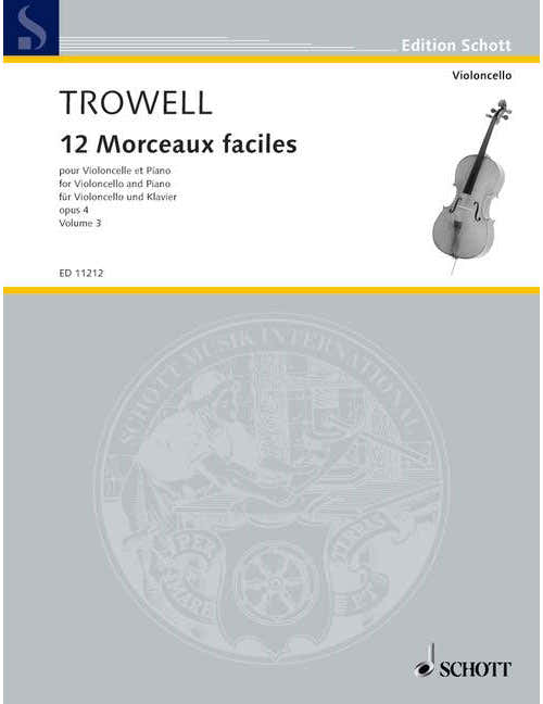 TROWELL ARNOLD - 12 MORCEAUX FACILES OP 4 VOL.3 - CELLO AND PIANO