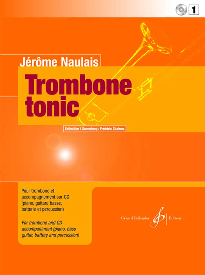 Naulais Jerome - Posaune Tonic Bd.1 + CD
