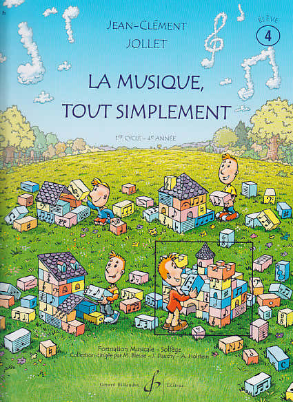 Billaudot La Musique Tout Simplement Vol.4 (Élève) - Jollet