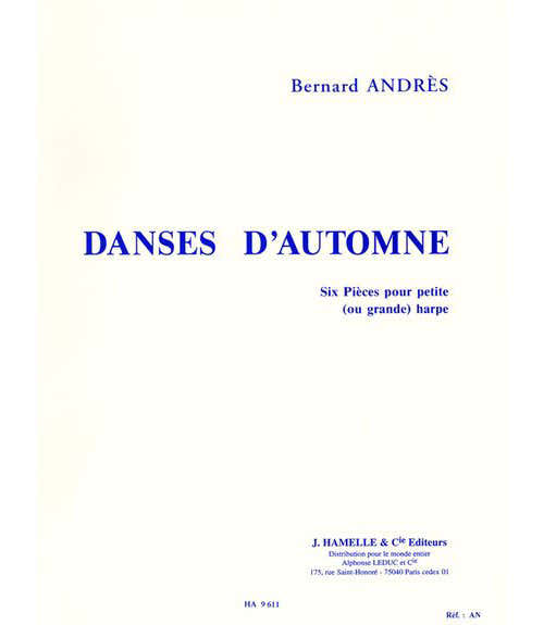 Hamelle Editeurs Andres Bernard - Andres - Danses D'automne