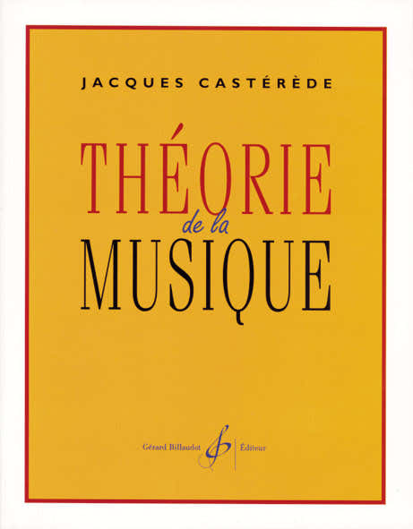 Billaudot Casterede Jacques - Theorie De La Musique