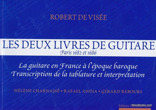 De Visee R. - Deux Livres De Guitare