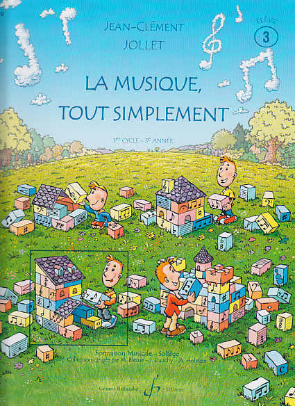 Billaudot Jollet JEAN-clement - La Musique Tout Simplement Vol.3 (eleve)