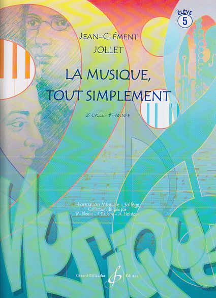 Billaudot Jollet JEAN-clement - La Musique Tout Simplement Vol.5 (eleve)