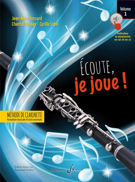 Billaudot Écoute Je Joue Vol.1 Clarinette - Lehn Boulay Fessard