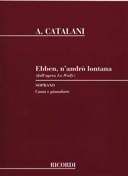 CATALANI A. - EBBEN N'ANDRO LONTANA - CHANT ET PIANO
