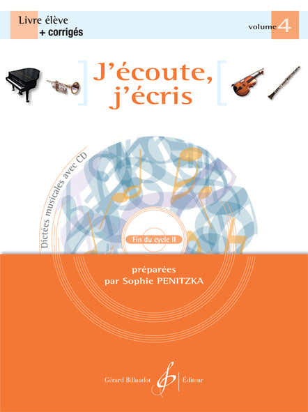 Billaudot PENITZKA SOPHIE - J'ECOUTE J'ECRIS VOL.4 + CD + CORRIGES - LIVRE DE L'ELEVE