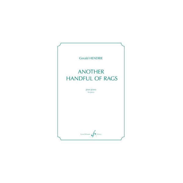 Billaudot Hendrie Gerald - Another Handful Of Rags - Piano