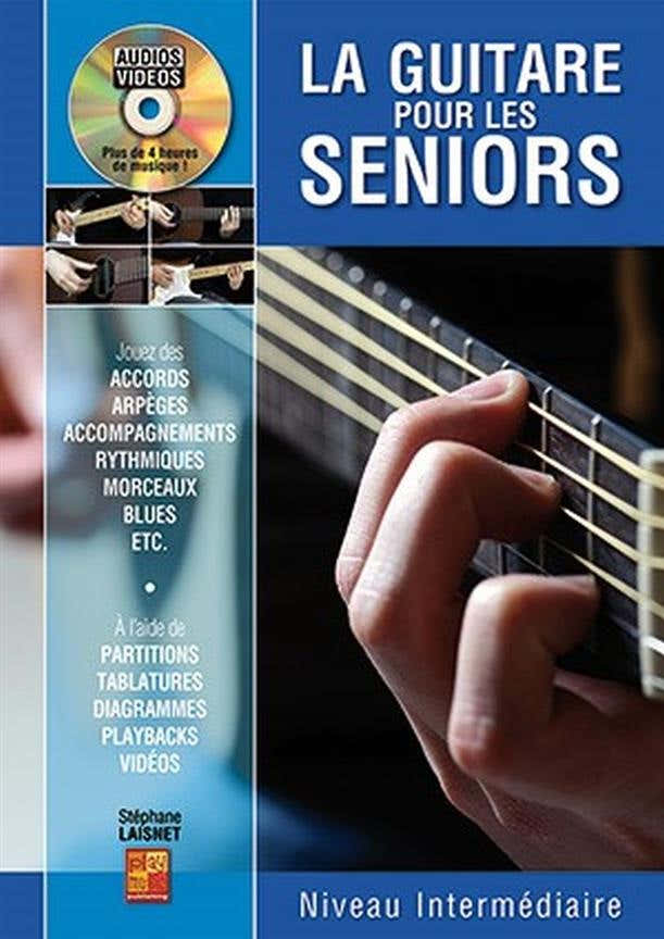 STEPHANE LAISNET - LA GUITARE POUR LES SENIORS - NIVEAU INTERMEDIAIRE