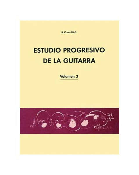Casas Miro B. - Estudio Progresivo De La Guitarra Vol.3