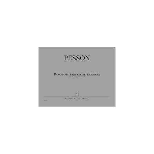 PESSON GERARD - PANORAMA PARTICOLARI E LICENZA - ALTO VOIX D'ALTO ET ENSEMBLE