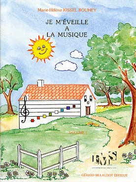 Billaudot KISSEL-bouhey MARIE-hélène - Je M'eveille A La Musique Volume 1