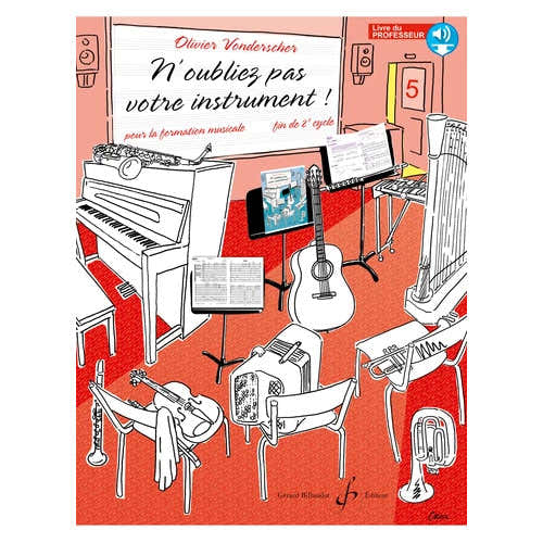 Billaudot N'oubliez Pas Votre Instrument Vol.5 (Prof) - Vonderscher