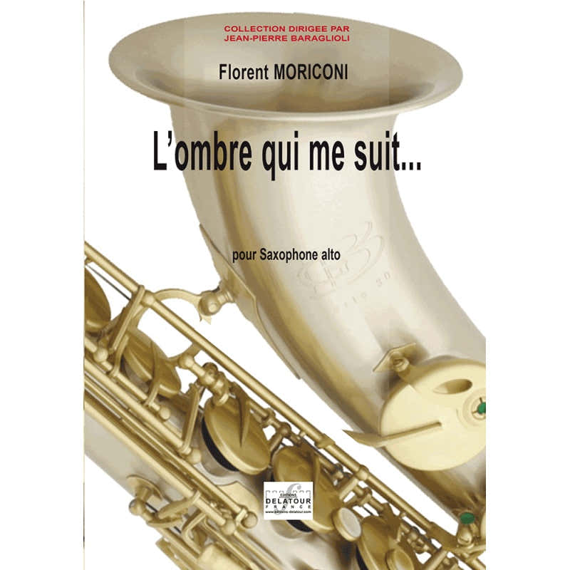 MORICONI FLORENT - L'OMBRA CHE MI SEGUE - SAXOFONO CONTRALTO