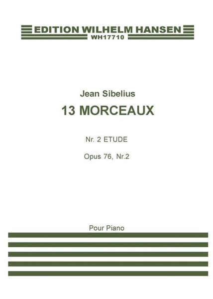 Sibelius Jean - 13 Morceaux Op.76 N°2 "etude"