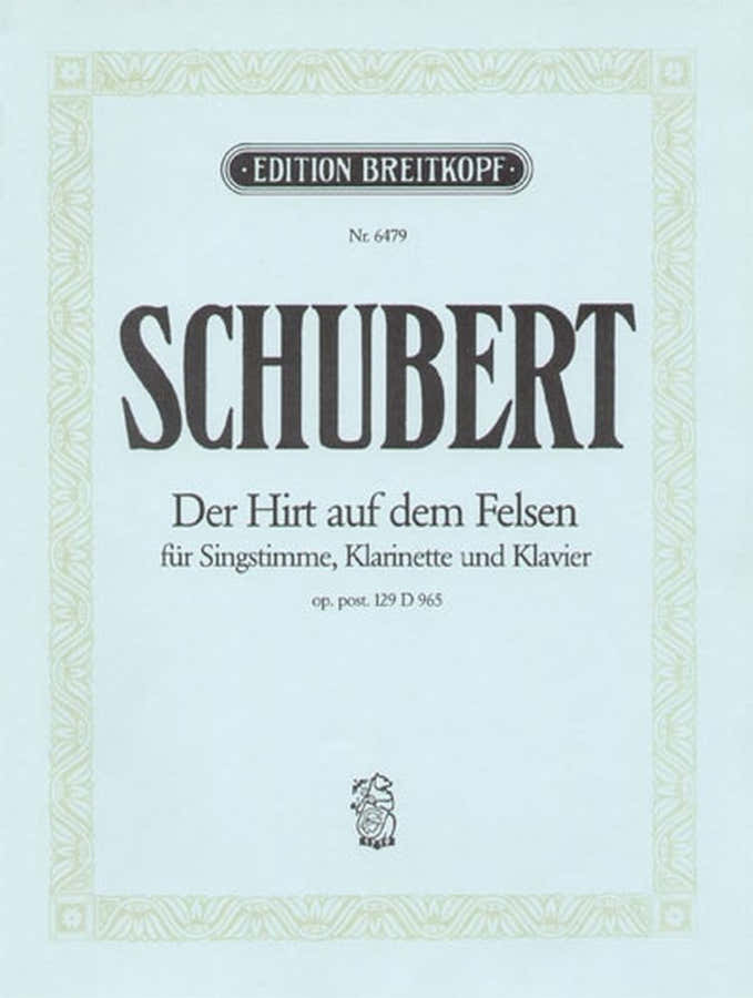 SCHUBERT F. - DER HIRT AUF DEM FELSEN D 965