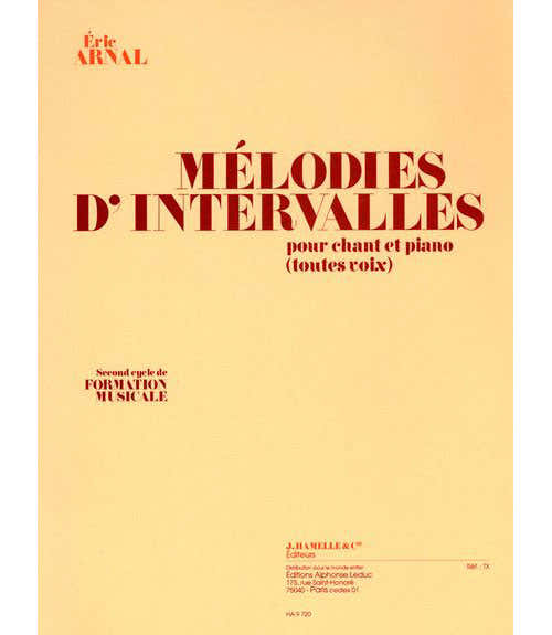 Hamelle Editeurs Arnal Eric - Melodies D'intervalles Pour Chant et Piano (toutes Voix)