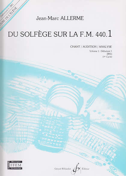 Billaudot Du Solfège Sur La FM 440.1 Chant, Audition Et Analyse Élève - Allerme