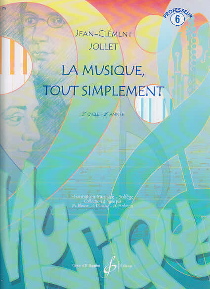 Billaudot Jollet JEAN-clément - La Musique Tout Simplement Volume 6 Professeur