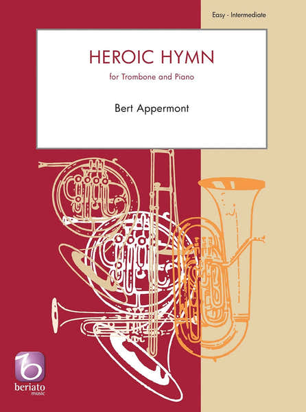 Beriato Music Appermont - Heroic Hymn - Trombone et Piano