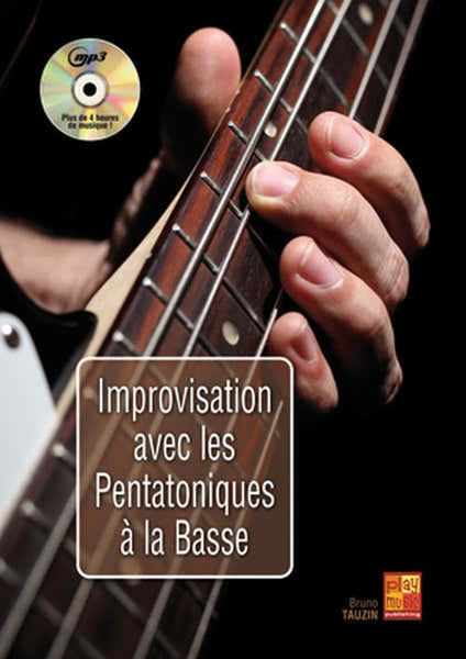 Tauzin Bruno - Improvisation Avec Les Pentatoniques A La Basse + CD