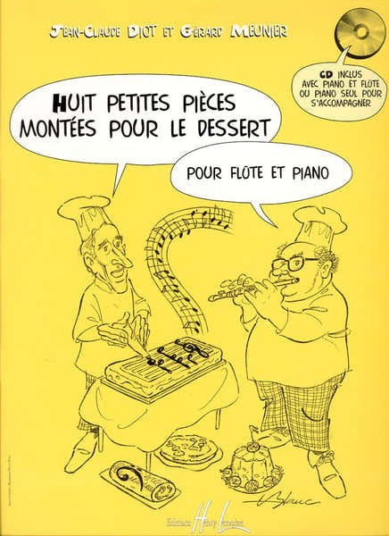 Lemoine Meunier G./ Diot J.C. - Petites Pieces Montees Pour Le Dessert (8) + Cd - Flute Piano