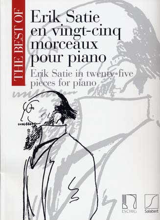 Satie Erik - Das Beste von... Satie in 25 Stücken - Klavier