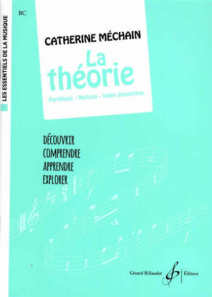 Billaudot Mechain Catherine - La Theorie (coll. Les Essentiels De La Musique)