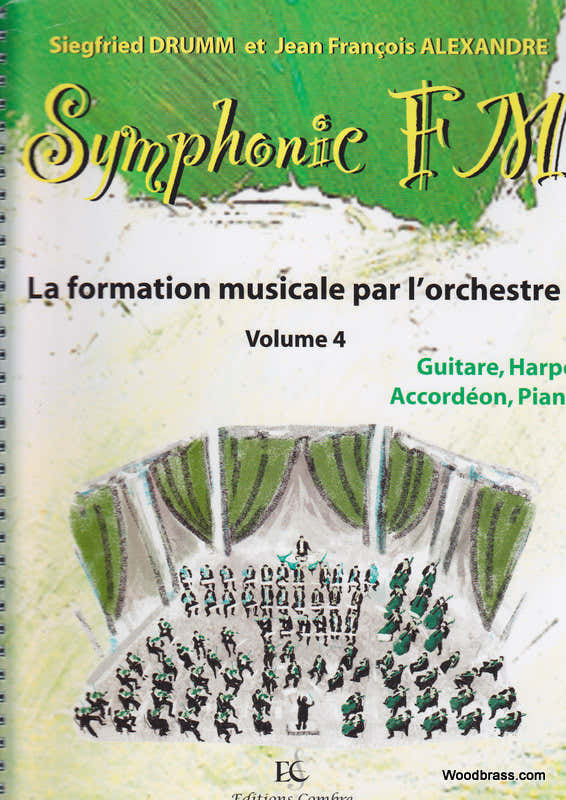 ALEXANDRE J.-F. / DRUMM S. - SYMPHONIC FM VOL.4 ELEVE - GUITARE HARPE ACCORDEON PIANO